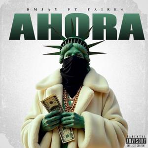 AHORA (feat. BM JAY) (Explicit)