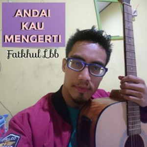 Andai Kau Mengerti