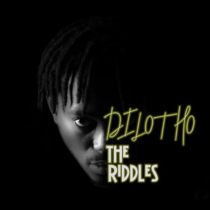 DILOTHO THE RIDDLES (Explicit)