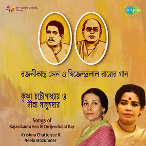 Songs Of Rajanikanta Sen And Dwijendralal Roy