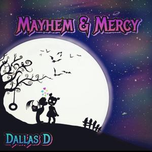 MAYHEM & MERCY (Explicit)