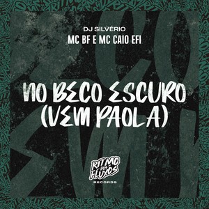 No Beco Escuro (Vem Paola) [Explicit]