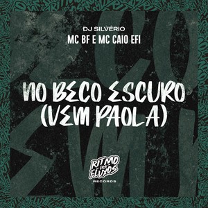 No Beco Escuro (Vem Paola) (Explicit)