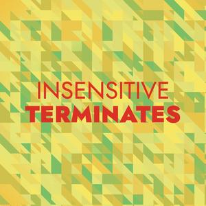 Insensitive Terminates