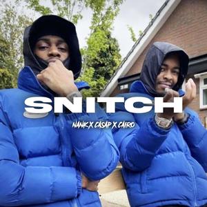 Snitch (feat. Nank)