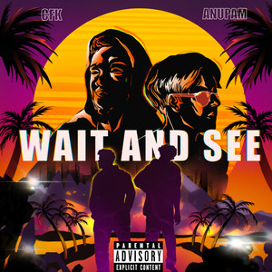 Wait and See (Explicit)