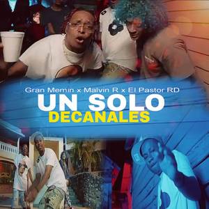 Un Solo Decanales (Explicit)