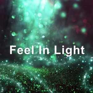 Feel In Light