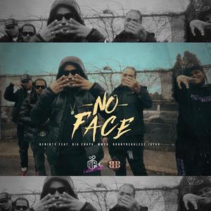 No Face (feat. Big Chapo, Mmob Ace, Ronny Reckless & Jay40) [Explicit]