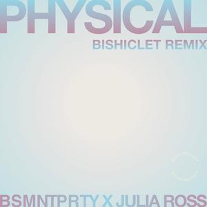 Physical (Bishiclet Remix)