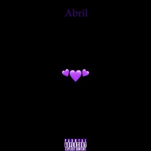 Abril (Explicit)