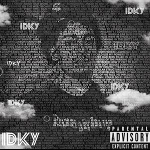 IDKY (Explicit)