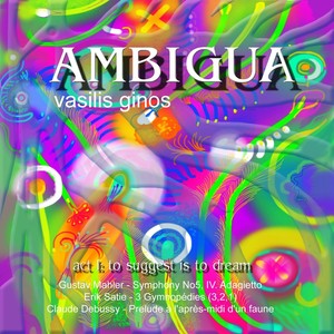 Ambigua, Act I: "To Suggest Is to Dream"