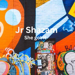 She got it (feat. Robby s & Jennifer warnes) (Explicit)