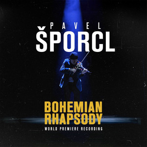 Pavel Šporcl - Bohemian Rhapsody (Live)
