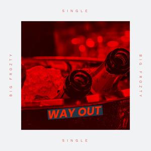 Way Out (feat. Hear Me Beats) (Explicit)