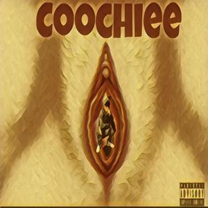 COOCHIEE (Explicit)