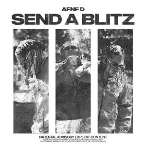 Send A Blitz (Explicit)