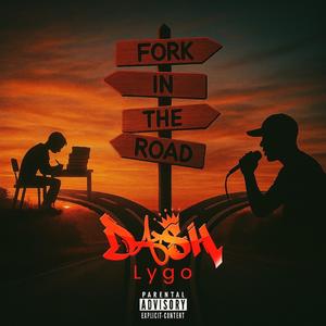 Fork In The Road (Explicit)