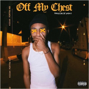 Off My Chest (Explicit)