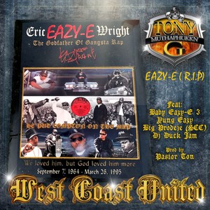 West Coast United (R.I.P Eazy-E) (feat. Baby Eazy-E3, Yung Eazy & Big Prodege (SCC)) (Pastorton & Dj Duckjam Remix 