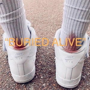 "BURRIED ALIVE" (feat. Lantipode) [Explicit]