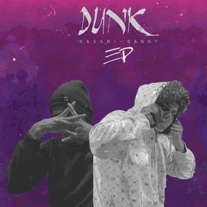 DUNK(feat. Danny)