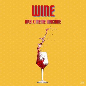 Wine(feat. Meme Machine)