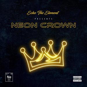 Neon Crown (Explicit)