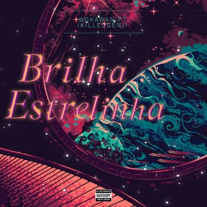 Brilha Estrelinha (Explicit)