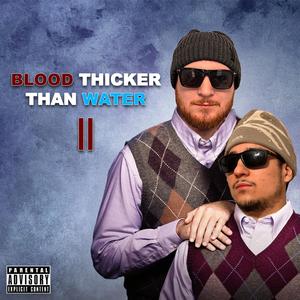 Blood Thicker Than Water 2 (Explicit)