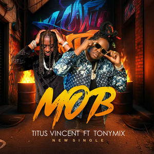 M O B (feat. Tony Mix|Explicit)