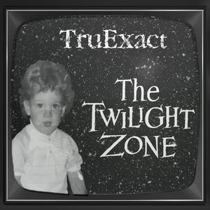 THE TWILIGHT ZONE (Explicit)