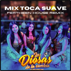 Toca Suave (FERTHEEN Remix)