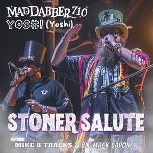 Stoner Salute (feat. Y0$#! (Yoshi), MikeBTracks & BLE Mack Capone)