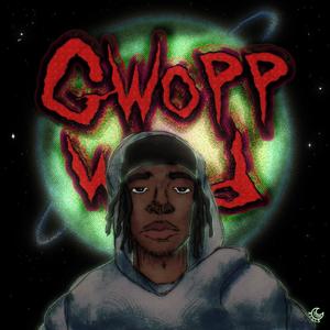 GwoppWrld (Explicit)