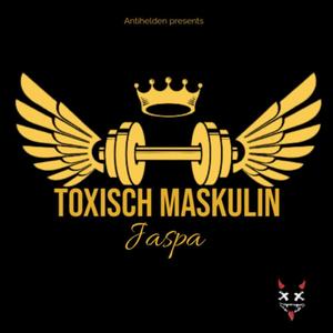 Toxisch Maskulin (Radio Edit)