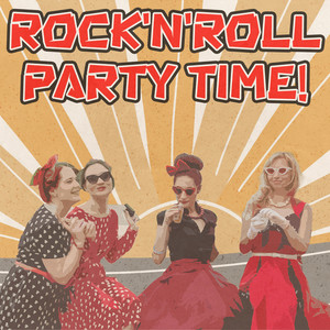 Rock 'n' Roll Party Time!