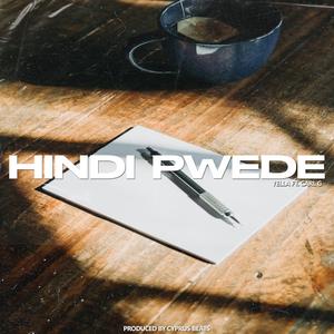 Hindi Pwede (feat. Carl G & Yella)