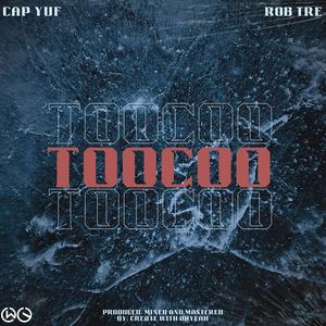 TooCoo (feat. Rob Tre) (Explicit)