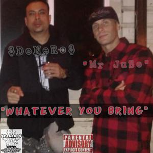 whatever you bring (feat. Mr Juse) (Explicit)