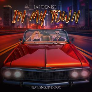 In My Town Deluxe (feat. Snoop Dogg) (Explicit)