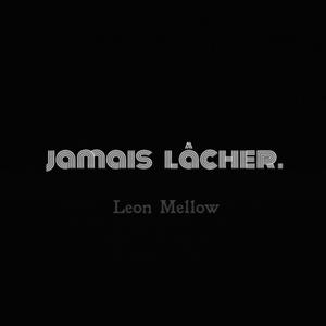 Jamais lâcher