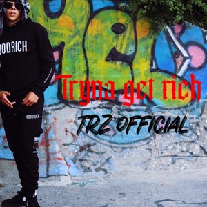 Tryna Get Rich (Explicit)