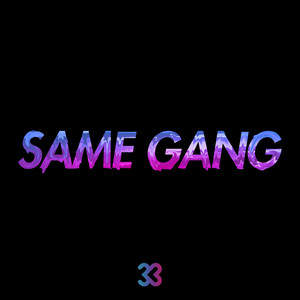 Same Gang