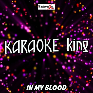 In My Blood(Originally Performed By the Veronicas) (Karaoke Version)