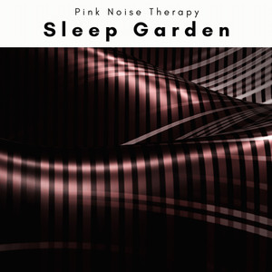 A Sleep Garden