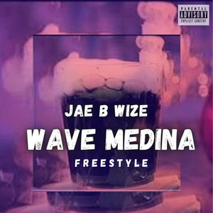 Wave Medina (Freestyle) [Explicit]