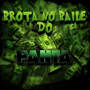 Brota no baile do Panta (Explicit)