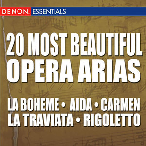 20 Most Beautiful Opera Arias (20首最美丽的咏叹调歌剧)